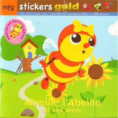 Stickers Gold  Drôles de Petites Bêtes Mireille l'Abeille et ses amis