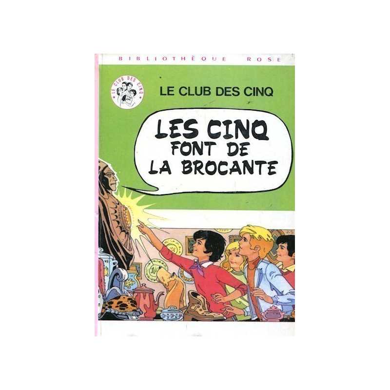 LE CLUB DES CINQ - Les cinq font de la brocante