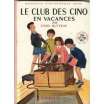 LE CLUB DES CINQ EN VACANCES