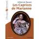 Classiques & patrimoine: LES CAPRICES DE MARIANNE