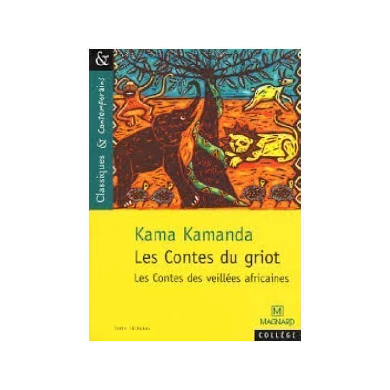 Les contes du griot - les contes des veillées africaines