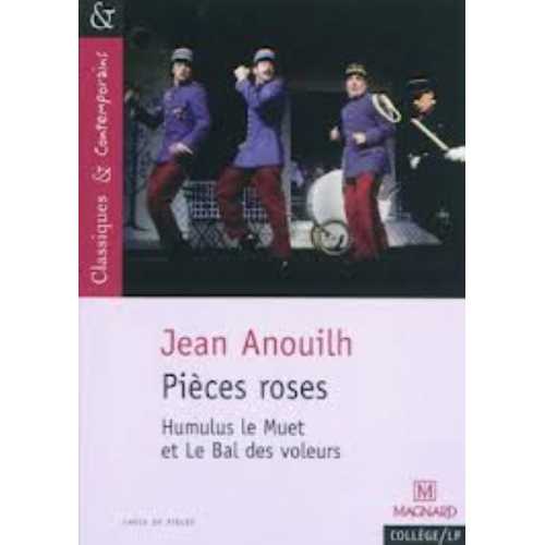 Pièces roses: Humulus le Muet et Le Bal des voleurs