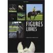 Figures libres - Exercices pour les chevaux de loisir