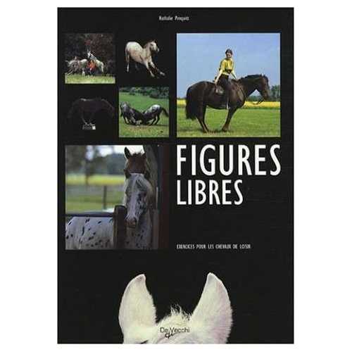 Figures libres - Exercices pour les chevaux de loisir
