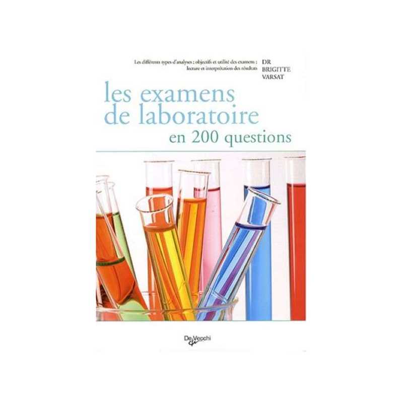 Les examens de laboratoire en 200 questions