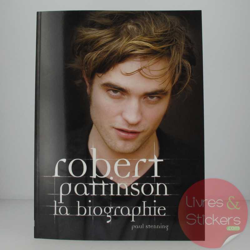 Robert Pattinson - la biographie 