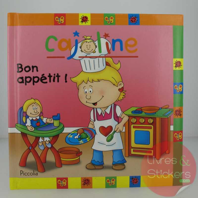 CAJOLINE : Bon appétit !