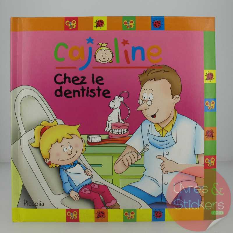 CAJOLINE : Chez le dentiste