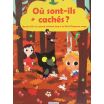 Où sont-ils cachés? Boucle d'or, Le grand méchant loup, Le Petit Chaperon rouge