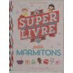 Super livre des petits marmitons