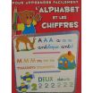 L'alphabet et les chiffres pour apprendre facilement