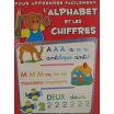 L'alphabet et les chiffres pour apprendre facilement