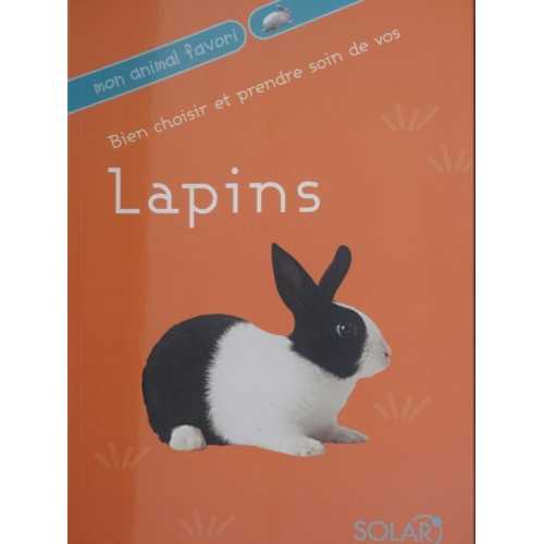 Bien choisir et prendre soin de vos lapins