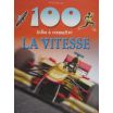 La vitesse 100 infos à connaître