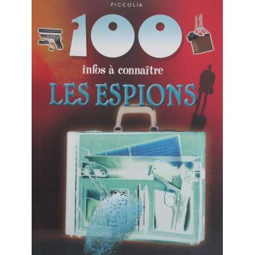 Les espions 100 infos à connaître