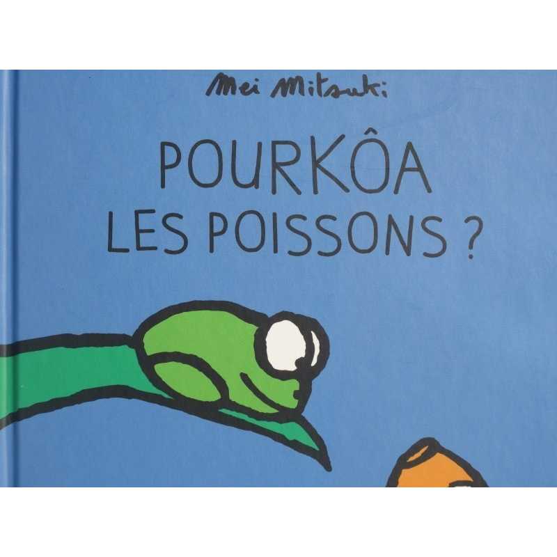 Pourkôa les poissons?