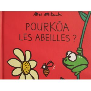 Pourkôa les abeilles?