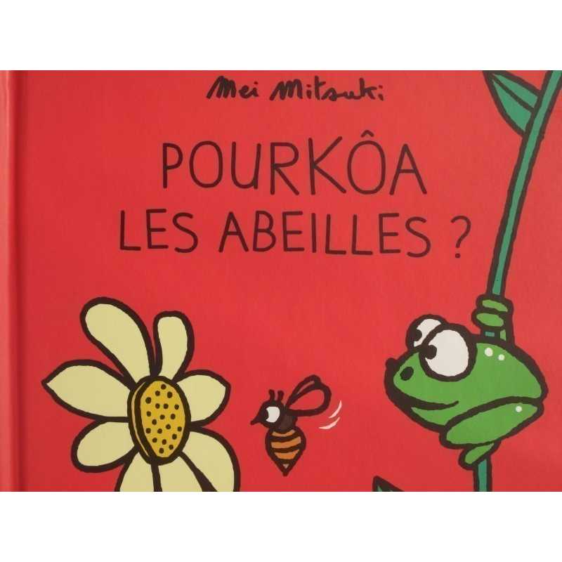 Pourkôa les abeilles?