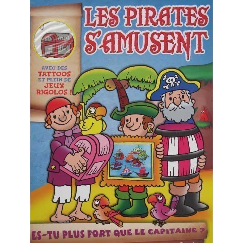 les pirates s'amusent avec des tattoos et plein de jeux rigolos