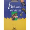 Histoires de dents