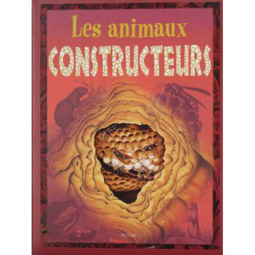 Les animaux constructeurs 