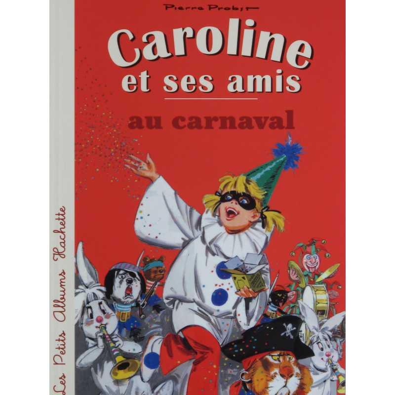 Caroline et ses amis au carnaval
