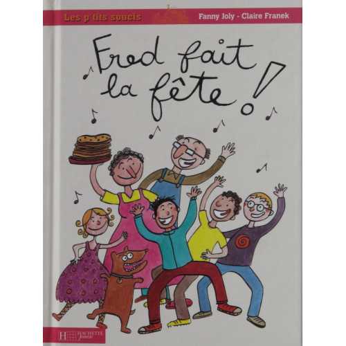 Fred fait la fête ! dès 7 ans