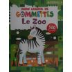 Mon cahier de gommettes le zoo avec 500 gommettes