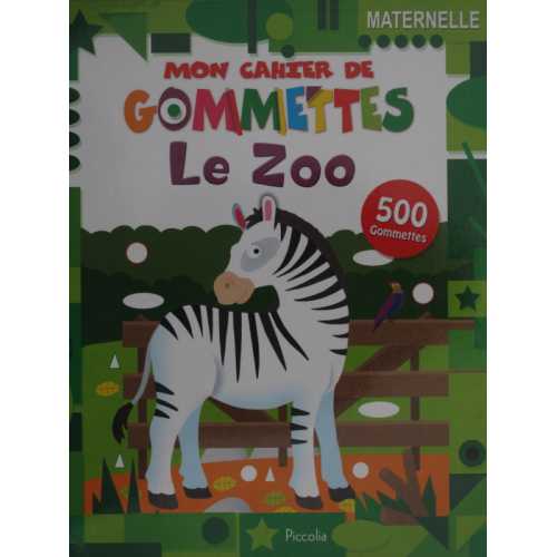 Mon cahier de gommettes le zoo avec 500 gommettes
