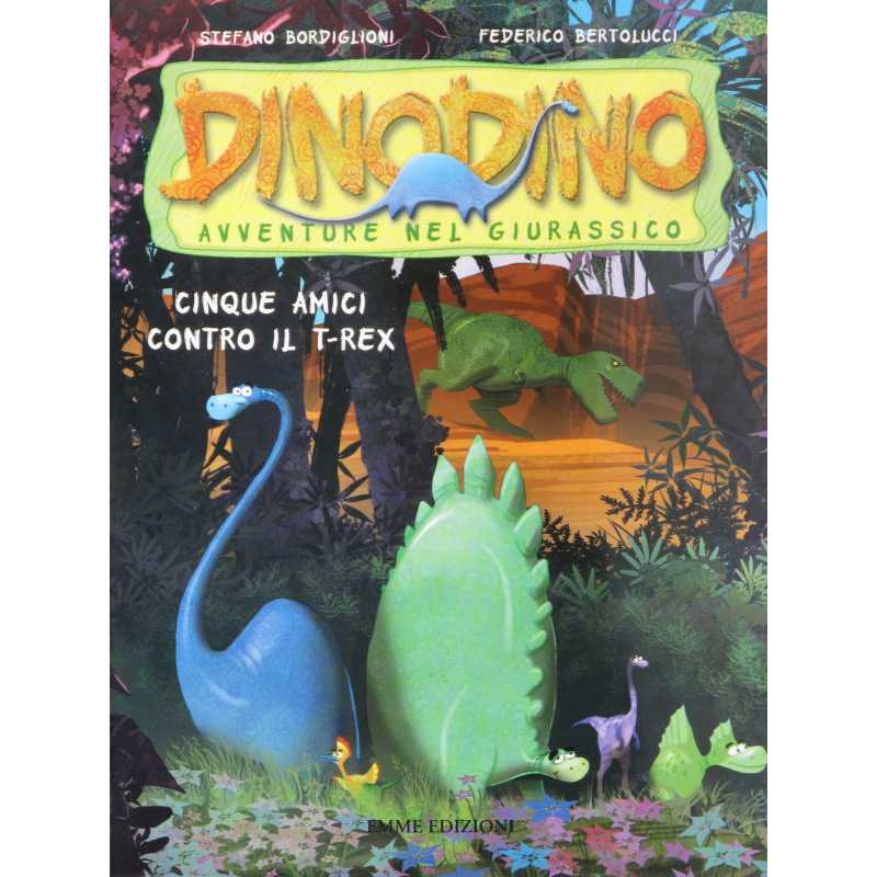 Cinque amici contro il t-rex dinodino avventure nel giurassico