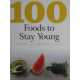 100 Foods to Stay Young