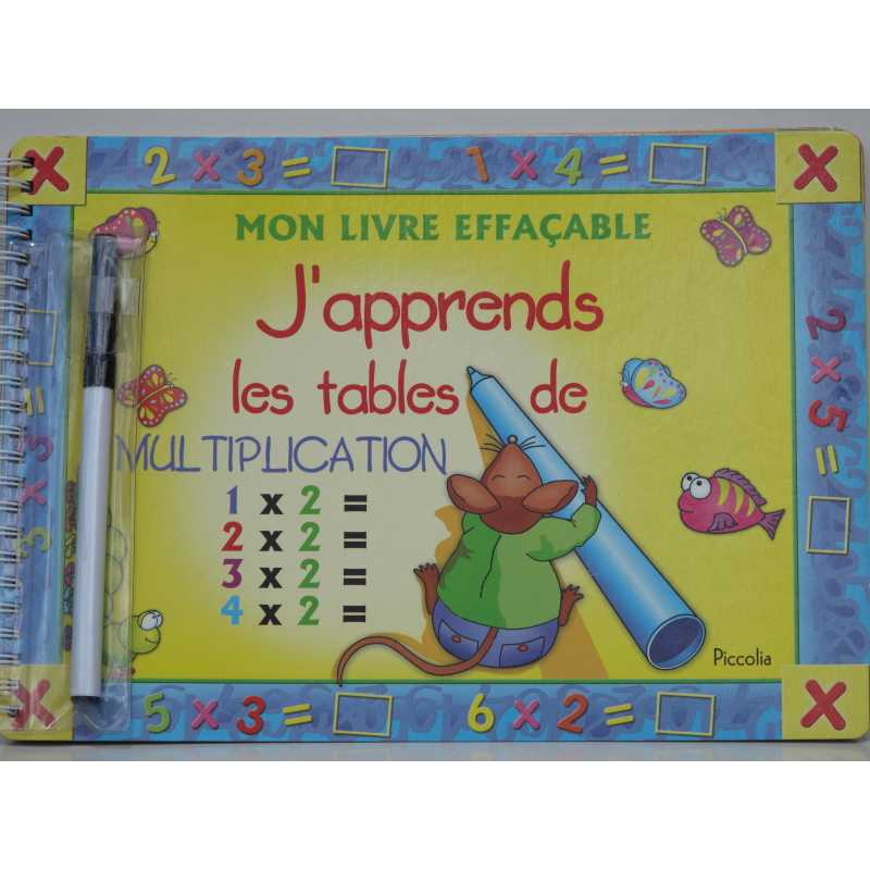 MON LIVRE EFFACABLE AVEC STYLO /J'apprend les tables de multiplication