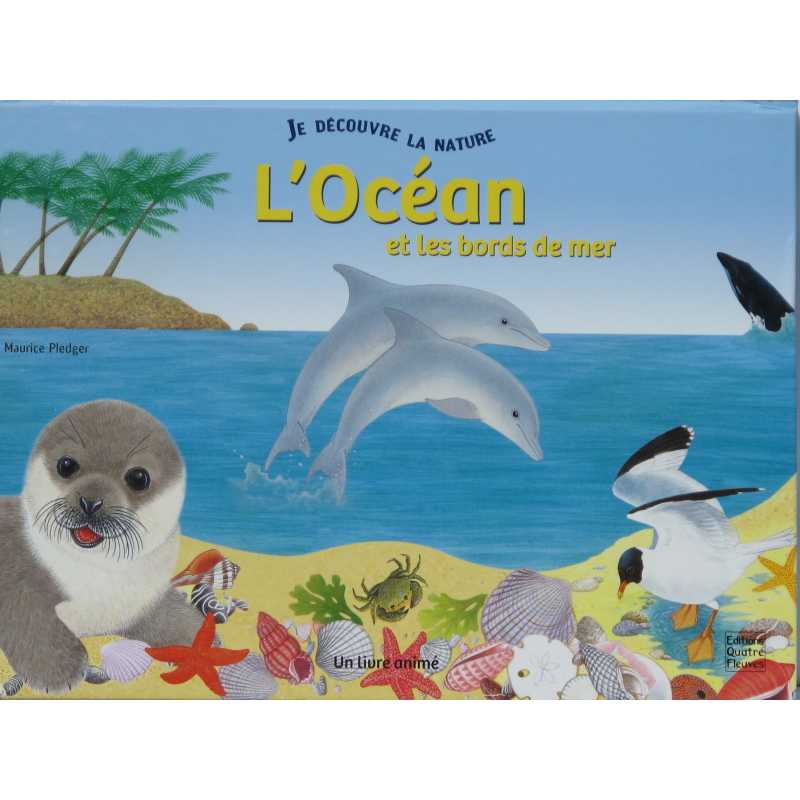 Je découvre la nature l'océan et les bords de mer