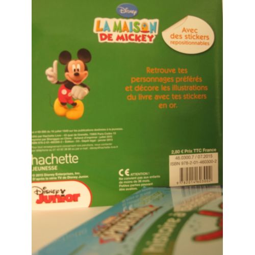 La maison de Mickey. Mon histoire à décorer avec des stickers en or.