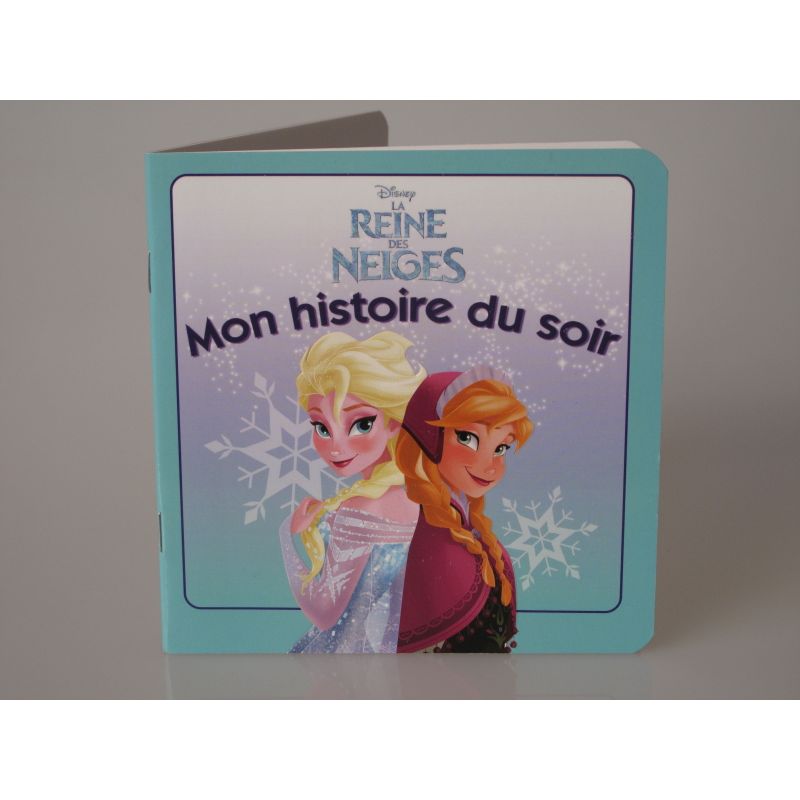 Mon histoire du soir. Disney la reine des neiges.