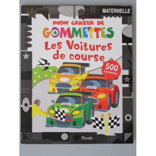 Mon  cahier de gommettes les voitures de course 500 gommettes.