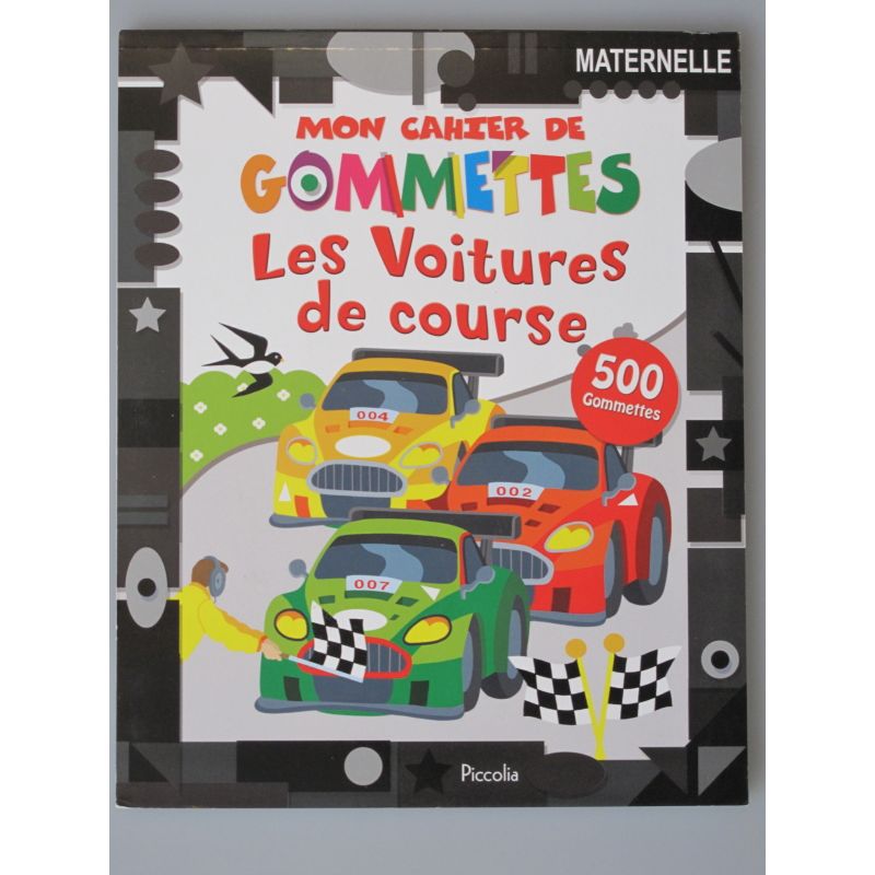 Mon cahier de gommettes les voitures de course 500 gommettes.