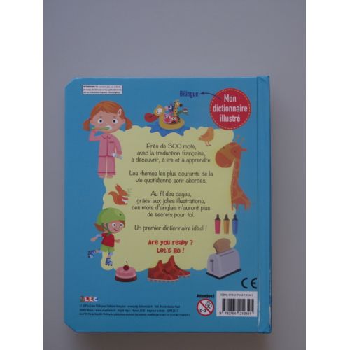 Mes premiers mots pour apprendre l'anglais. Mon dictionnaire illustré bilingue.