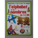 J'apprends et j'écris avec les images L'alphabet et les nombres de 1 à 100.