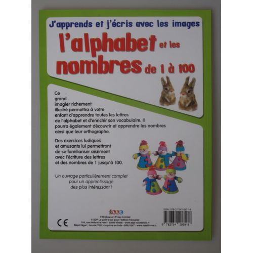 J'apprends et j'écris avec les images L'alphabet  et les nombres de 1 à 100.