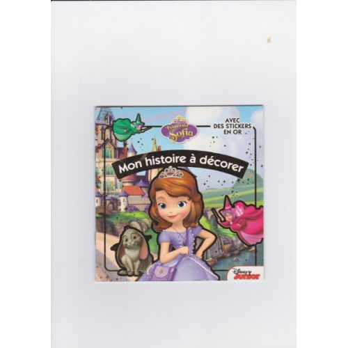 Princesse sofia  . Mon histoire a decorer Disney junior 