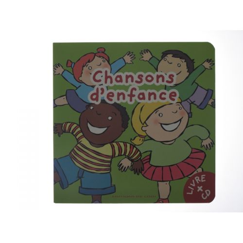 Chansons d'enfance. Livre CD.