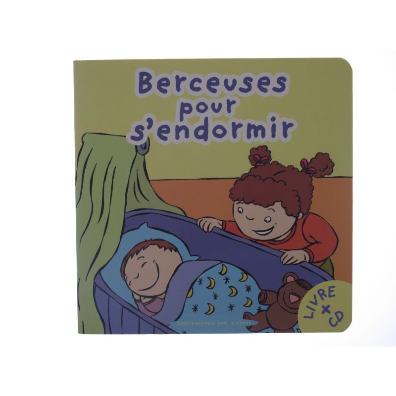 Berceuses pour s'endormir. Livre CD.