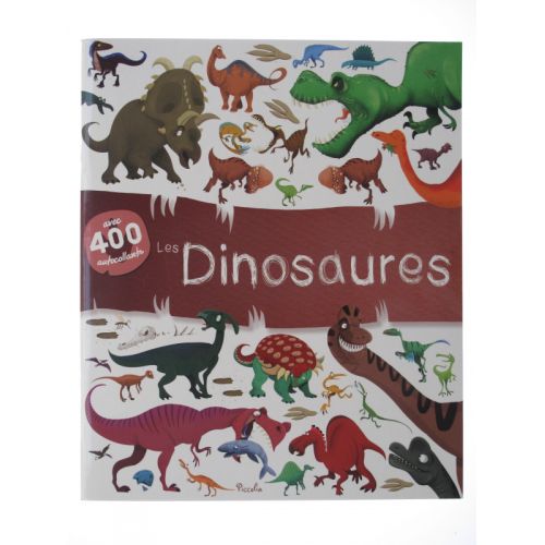 Les dinosaures. Avec 400 autocollants.