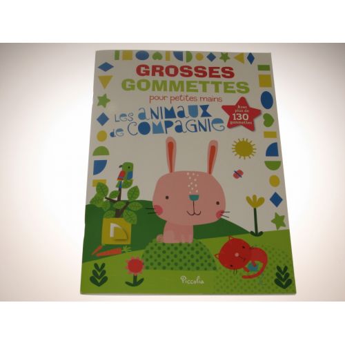 GROSSES GOMMETTES pour pettites mains les  animaux de compangie