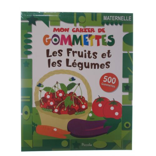 Mon cahier de gommettes. Les fruits et les légumes 500 gommettes.