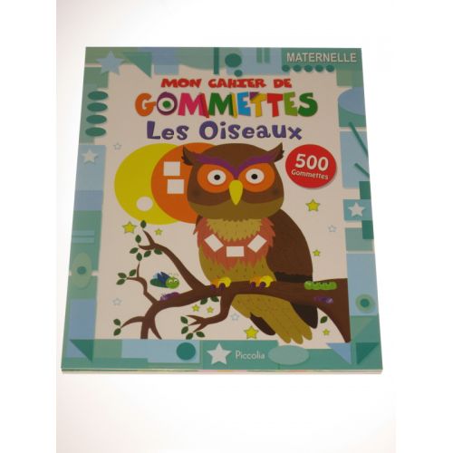 Mon cahier de gommettes. Les oiseaux 500 gommettes.