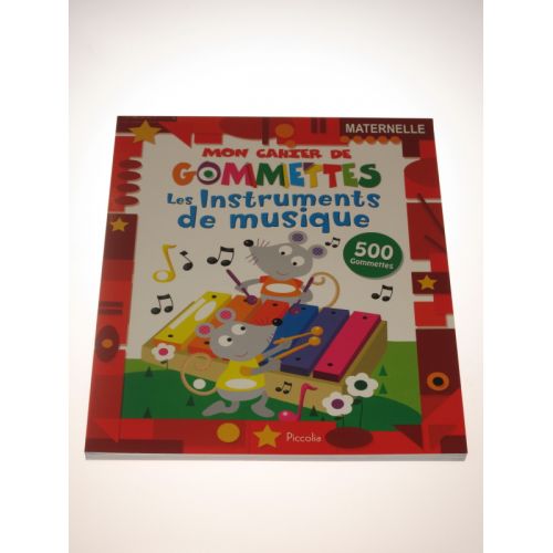 Mon cahier de gommettes. Les instruments de musique. 500go